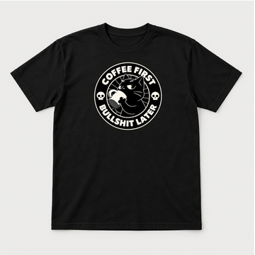Coffee First Bullshit Later Cat Graphic T-Shirt & Sweatshirt