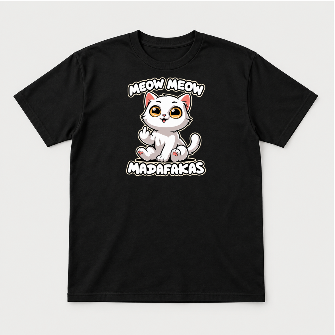 Meow Meow Madafakas Funny Cat Graphic T-Shirt & Sweatshirt