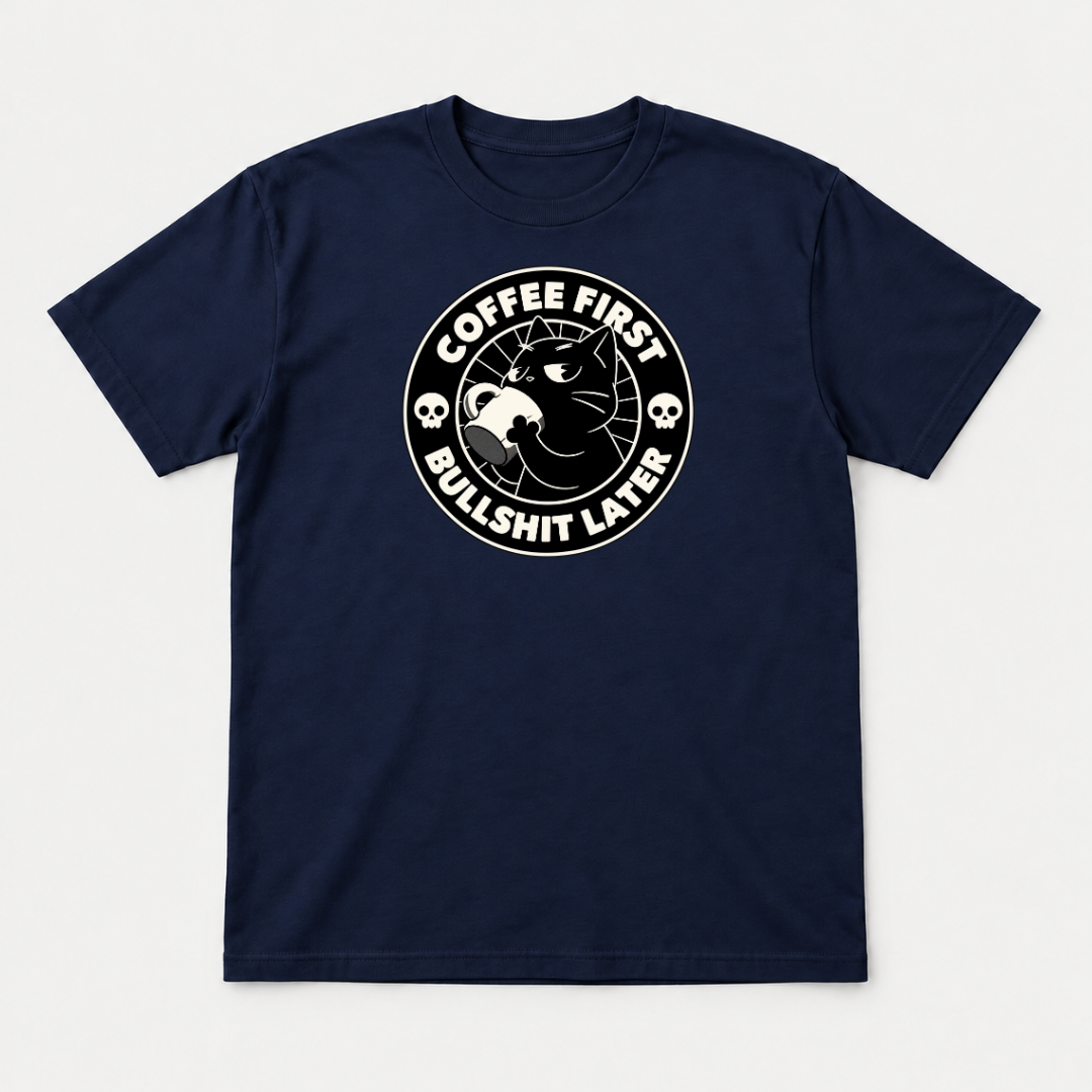 Coffee First Bullshit Later Cat Graphic T-Shirt & Sweatshirt