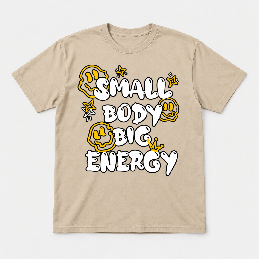 Small Body Big Energy Graphic T-Shirt & Sweatshirt
