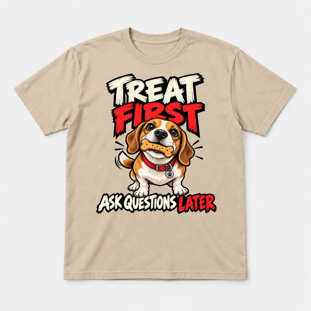 Treat First Ask Questions Later Beagle Dog Graphic T-Shirt & Sweatshirt