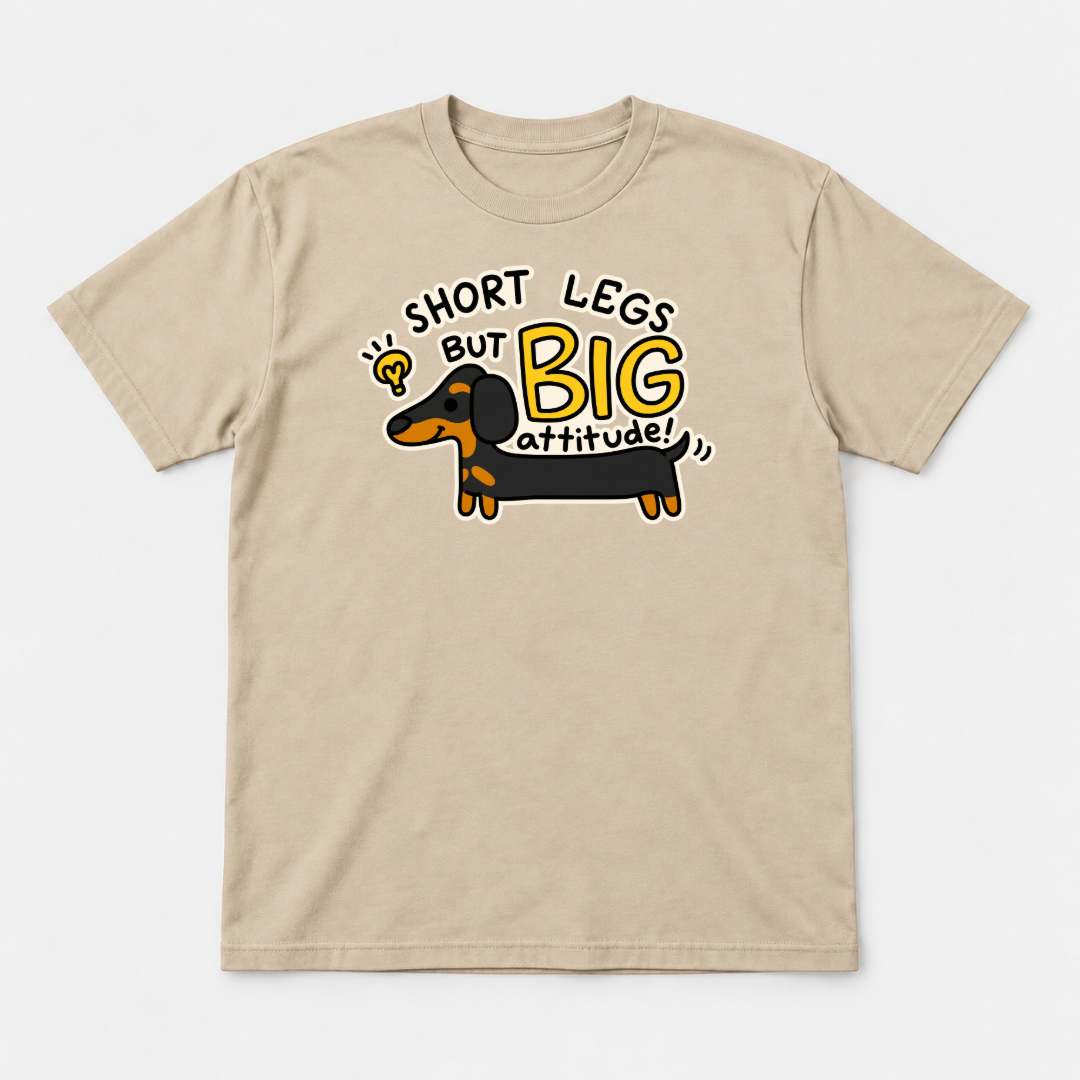 Short Legs Big Attitude Dachshund - Dog Graphic T-Shirt & Sweatshirt
