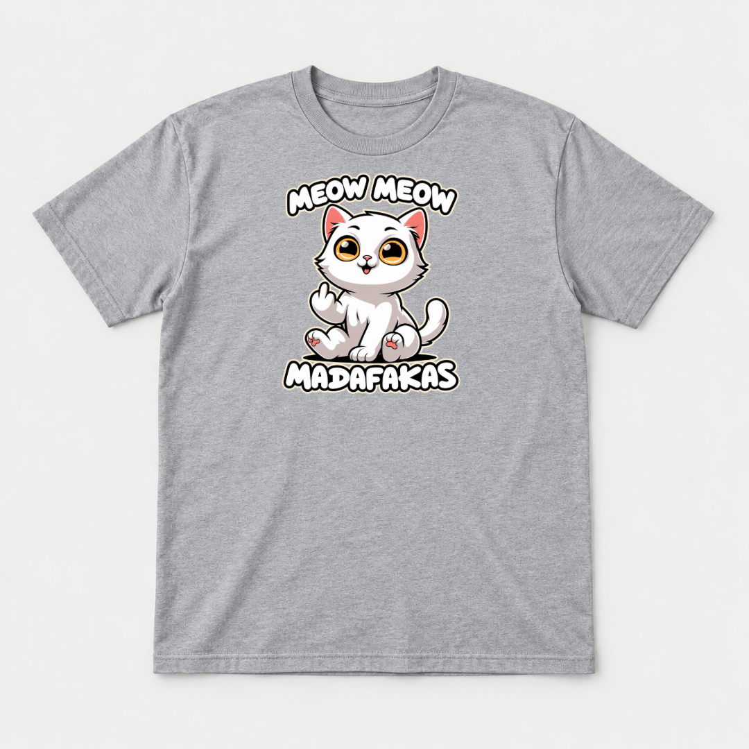 Meow Meow Madafakas Funny Cat Graphic T-Shirt & Sweatshirt