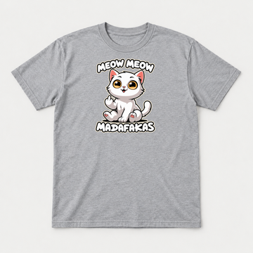 Meow Meow Madafakas Funny Cat Graphic T-Shirt & Sweatshirt