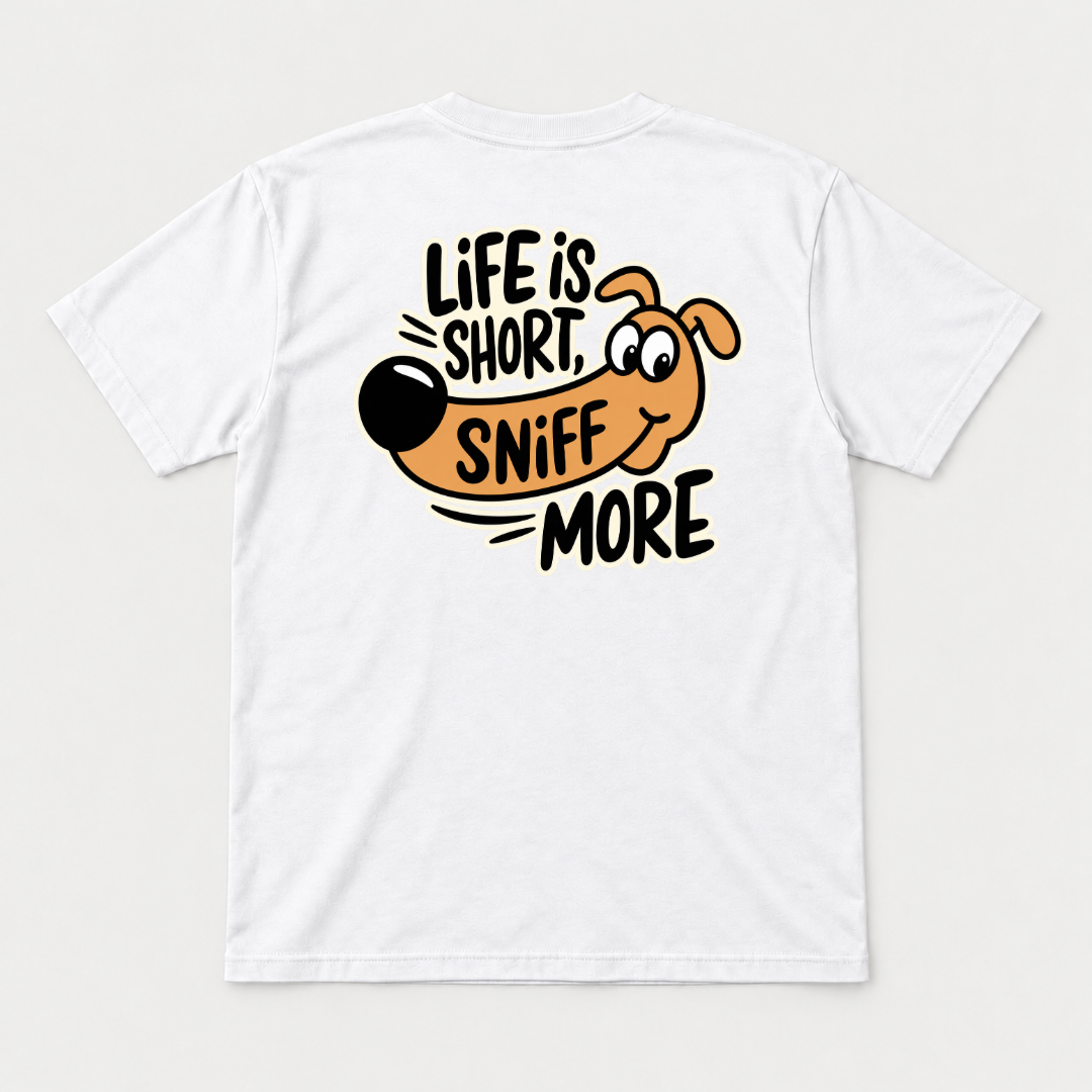 Life Is Short Sniff More Dachshund Dog Graphic T-Shirt & Sweatshirt