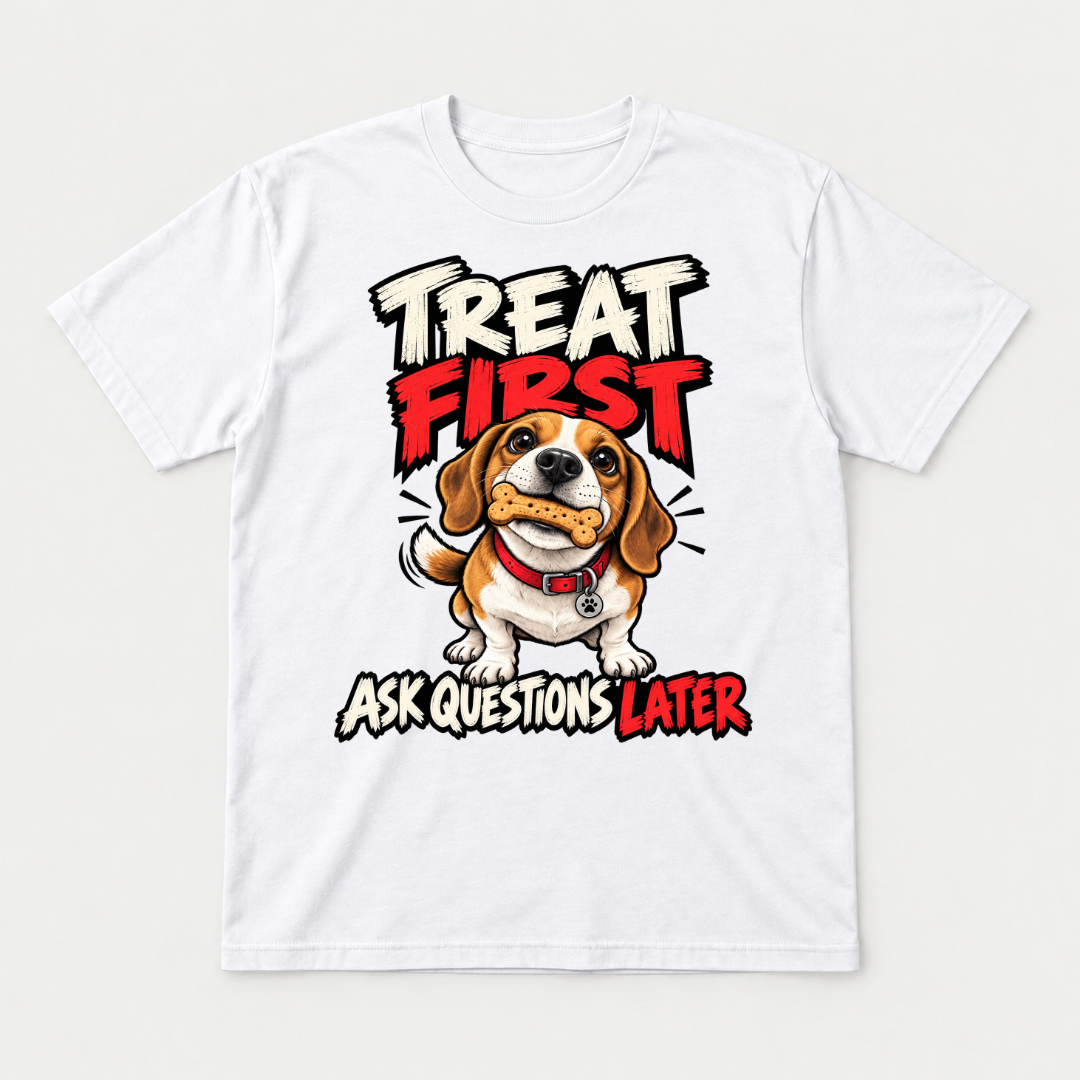 Treat First Ask Questions Later Beagle Dog Graphic T-Shirt & Sweatshirt