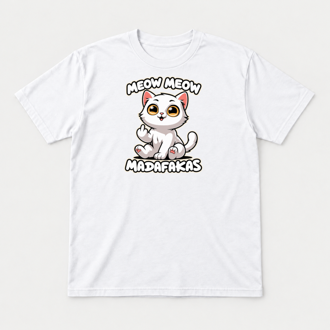 Meow Meow Madafakas Funny Cat Graphic T-Shirt & Sweatshirt