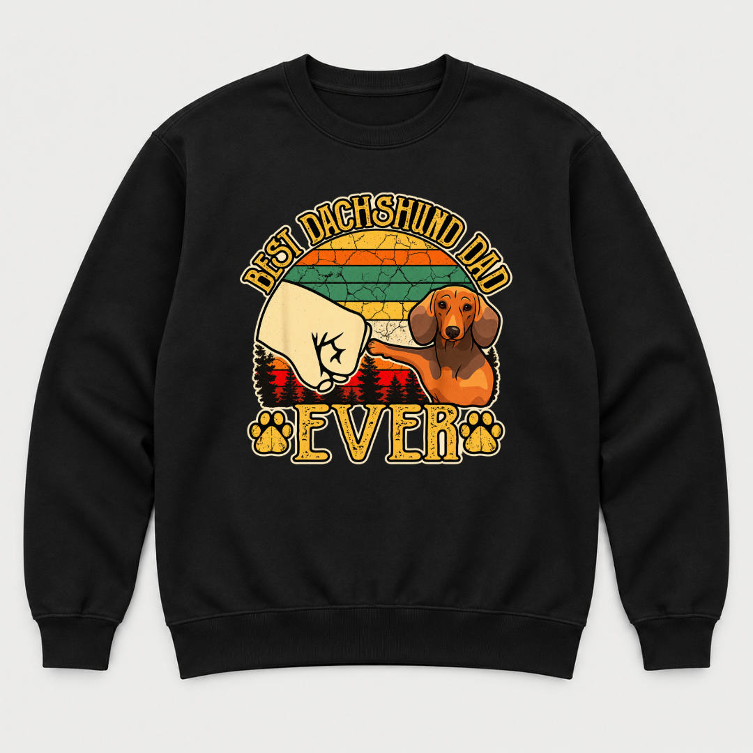 Best Dachshund Dad Ever Fist Bump - Dog Graphic T-Shirt & Sweatshirt