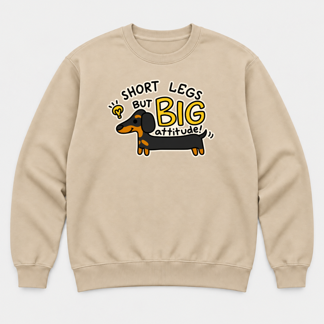 Short Legs Big Attitude Dachshund - Dog Graphic T-Shirt & Sweatshirt