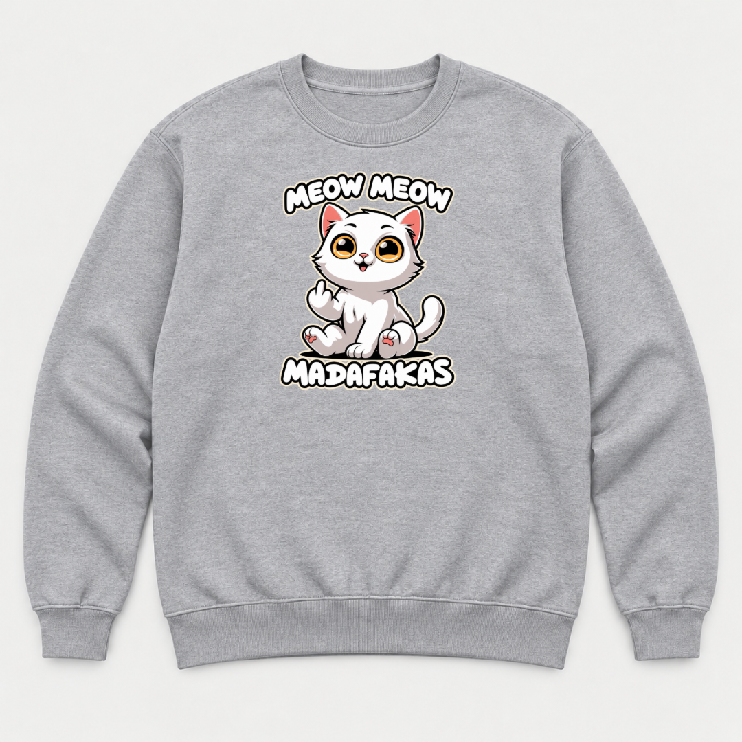 Meow Meow Madafakas Funny Cat Graphic T-Shirt & Sweatshirt