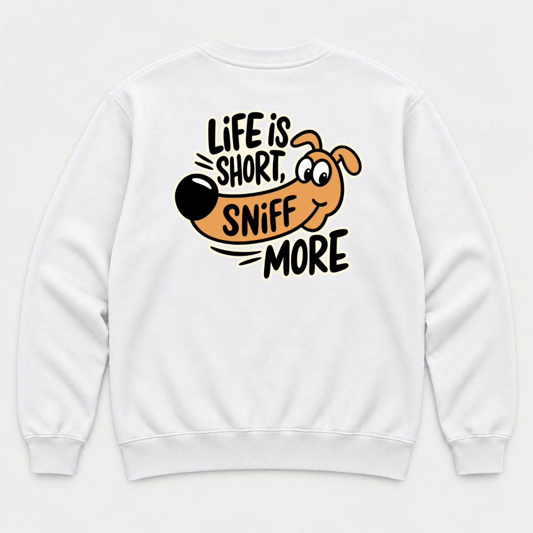 Life Is Short Sniff More Dachshund Dog Graphic T-Shirt & Sweatshirt