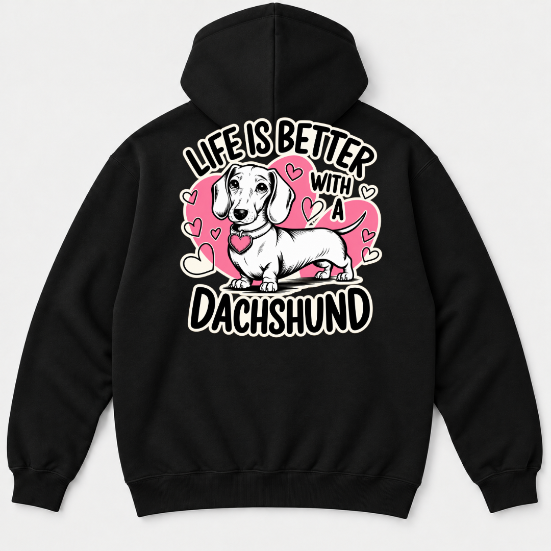 Life Is Better With a Dachshund Dog Graphic T-Shirt & Sweatshirt