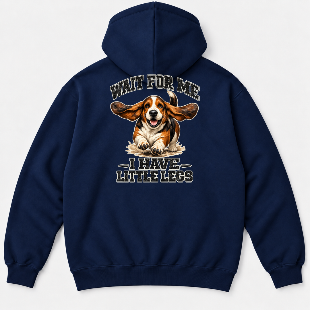 Wait for Me I Have Little Legs Dog Graphic T-Shirt & Sweatshirt