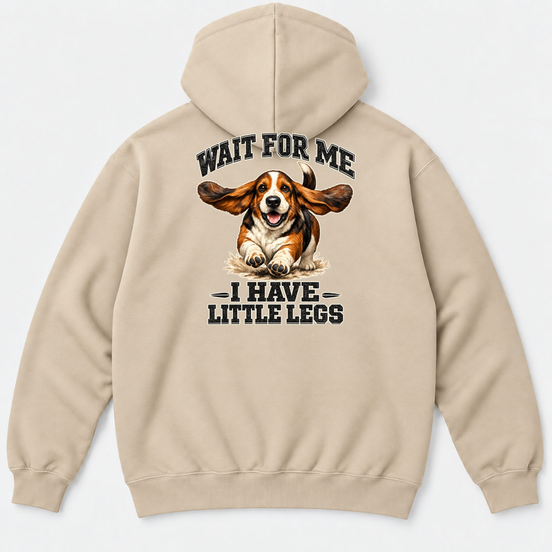 Wait for Me I Have Little Legs Dog Graphic T-Shirt & Sweatshirt