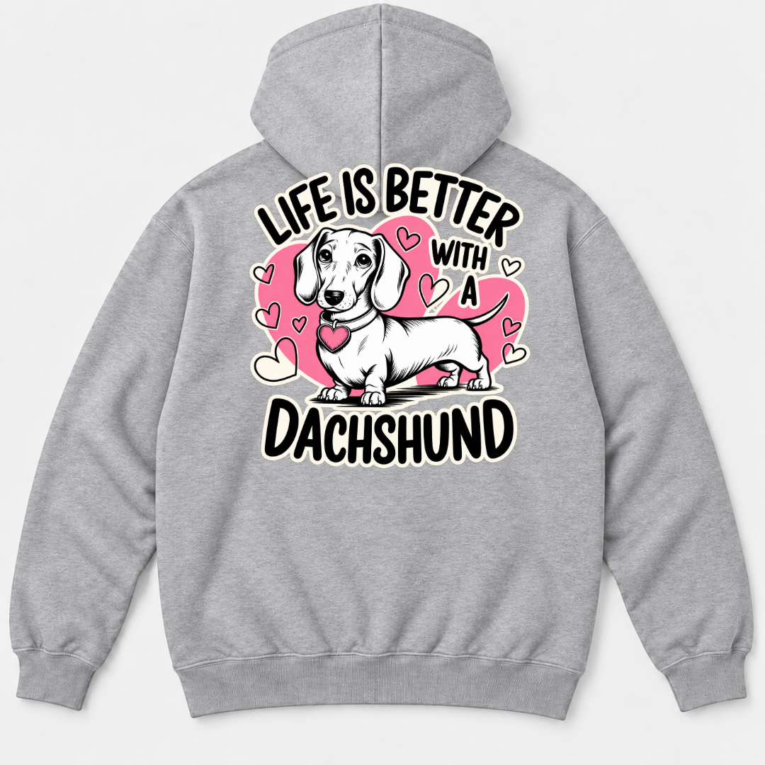 Life Is Better With a Dachshund Dog Graphic T-Shirt & Sweatshirt