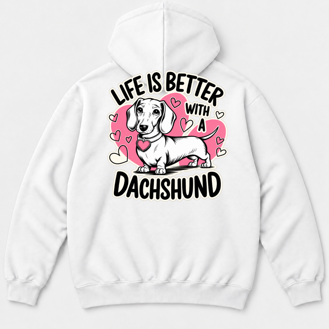 Life Is Better With a Dachshund Dog Graphic T-Shirt & Sweatshirt