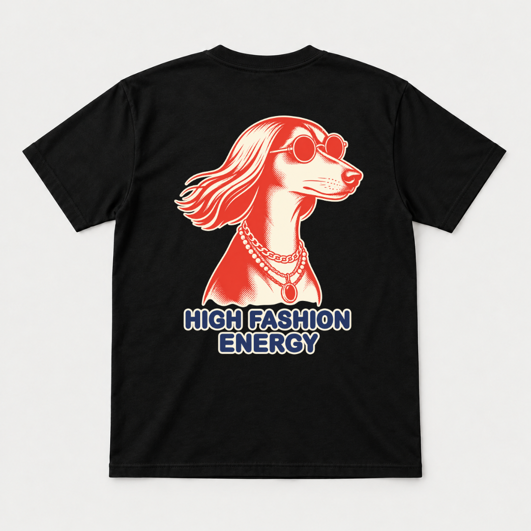 High Fashion Energy Dog Graphic T-Shirt & Sweatshirt