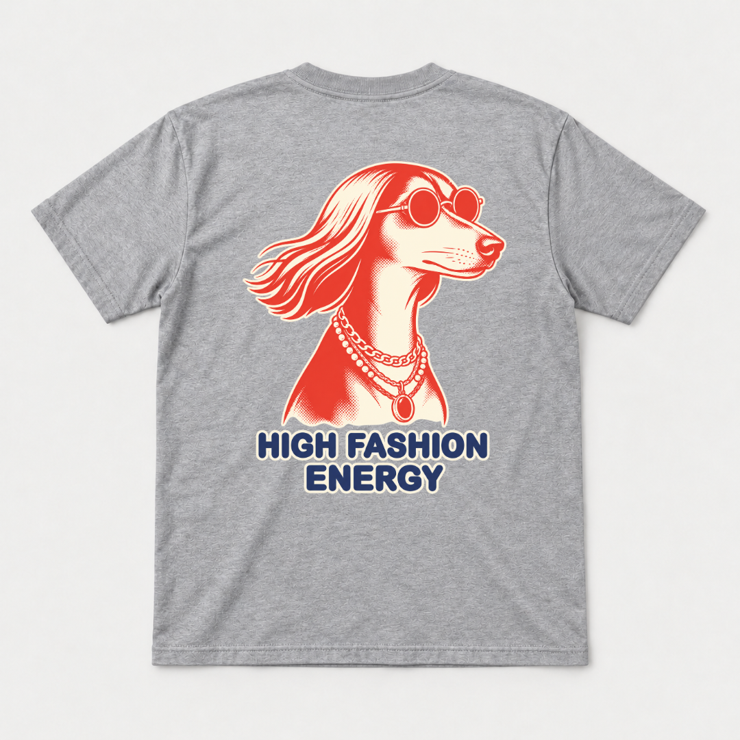 High Fashion Energy Dog Graphic T-Shirt & Sweatshirt
