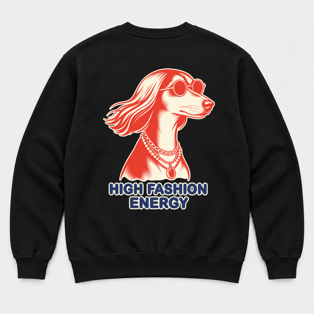 High Fashion Energy Dog Graphic T-Shirt & Sweatshirt