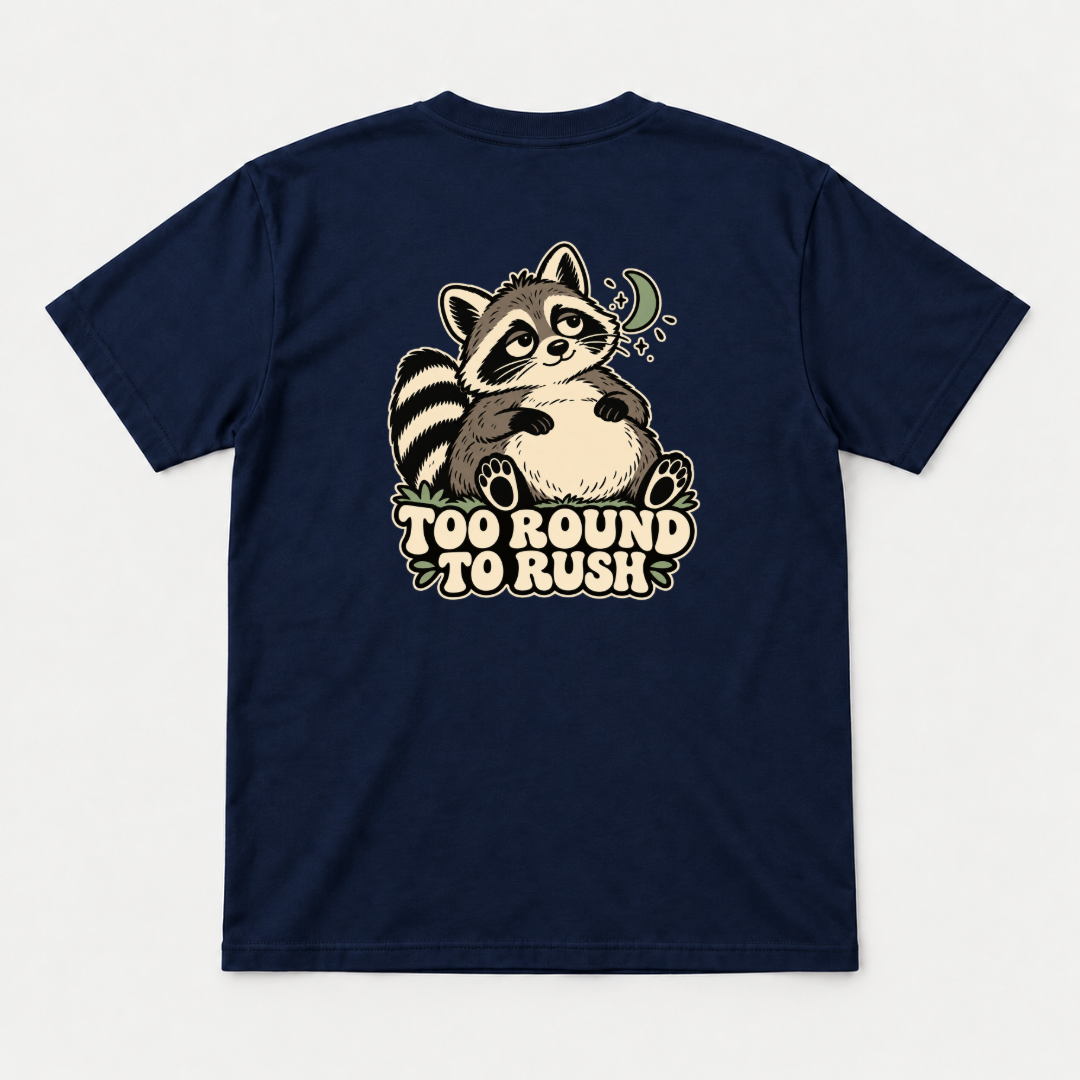 Too Round to Rush Raccoon Graphic - T-Shirt, Hoodie & Sweatshirt — tshirt mockup, Navy shirt