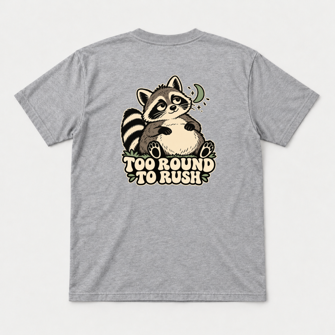 Too Round to Rush Raccoon Graphic - T-Shirt, Hoodie & Sweatshirt — tshirt mockup, Sport Grey shirt