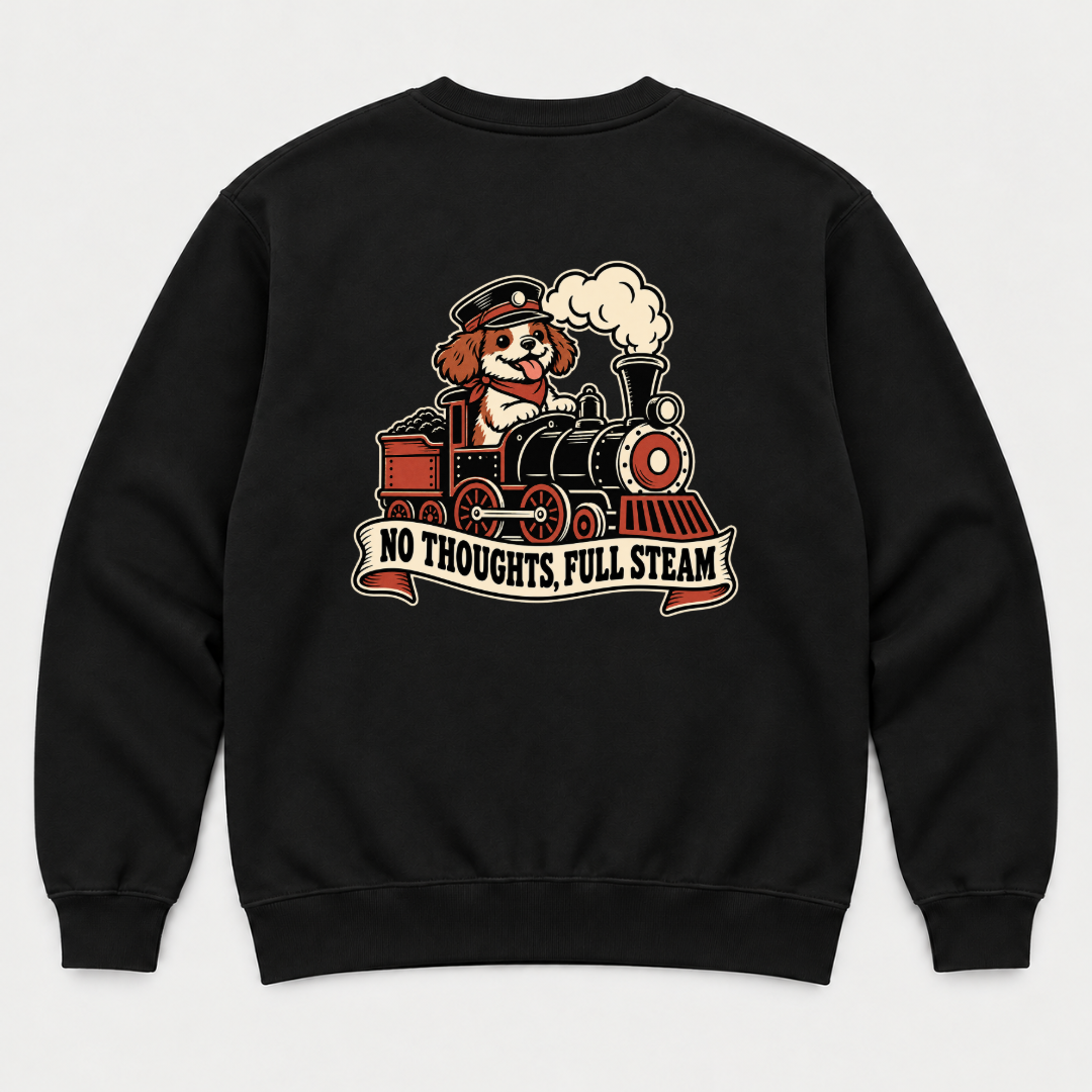 No Thoughts Full Steam Train Dog Graphic - T-Shirt, Hoodie & Sweatshirt — sweatshirt mockup, Black shirt
