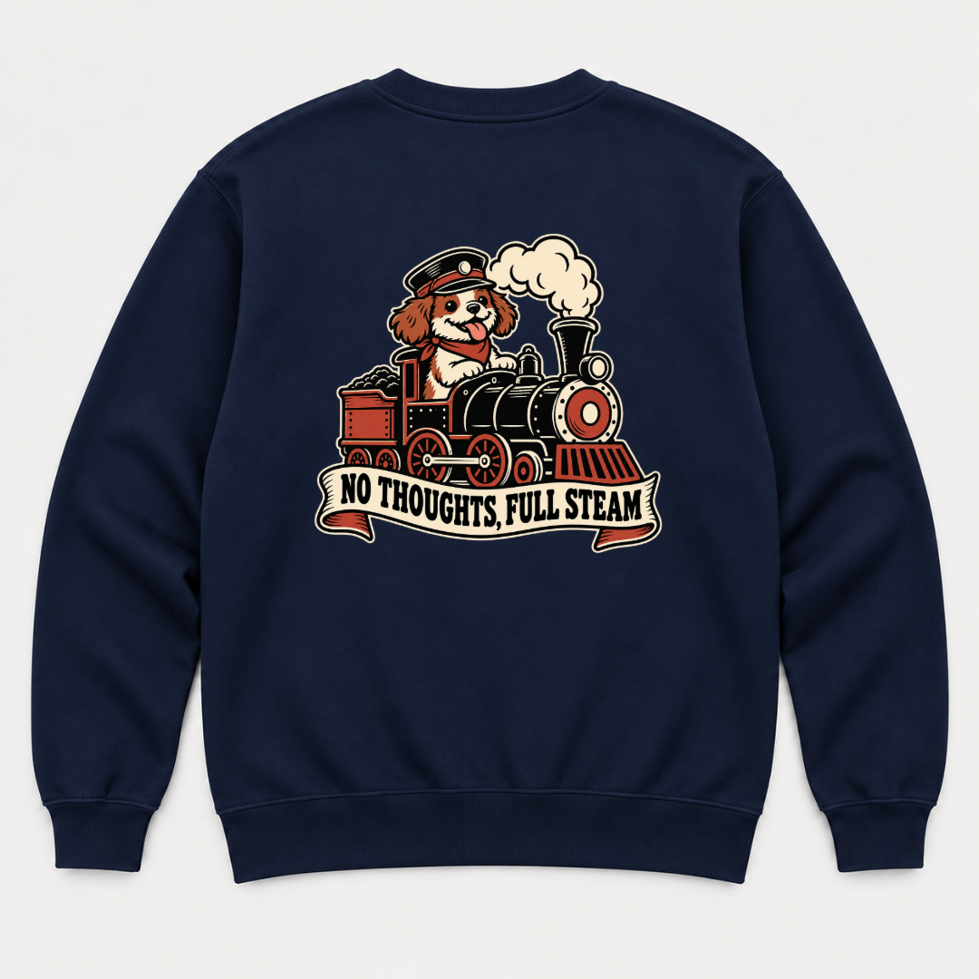 No Thoughts Full Steam Train Dog Graphic - T-Shirt, Hoodie & Sweatshirt — sweatshirt mockup, Navy shirt