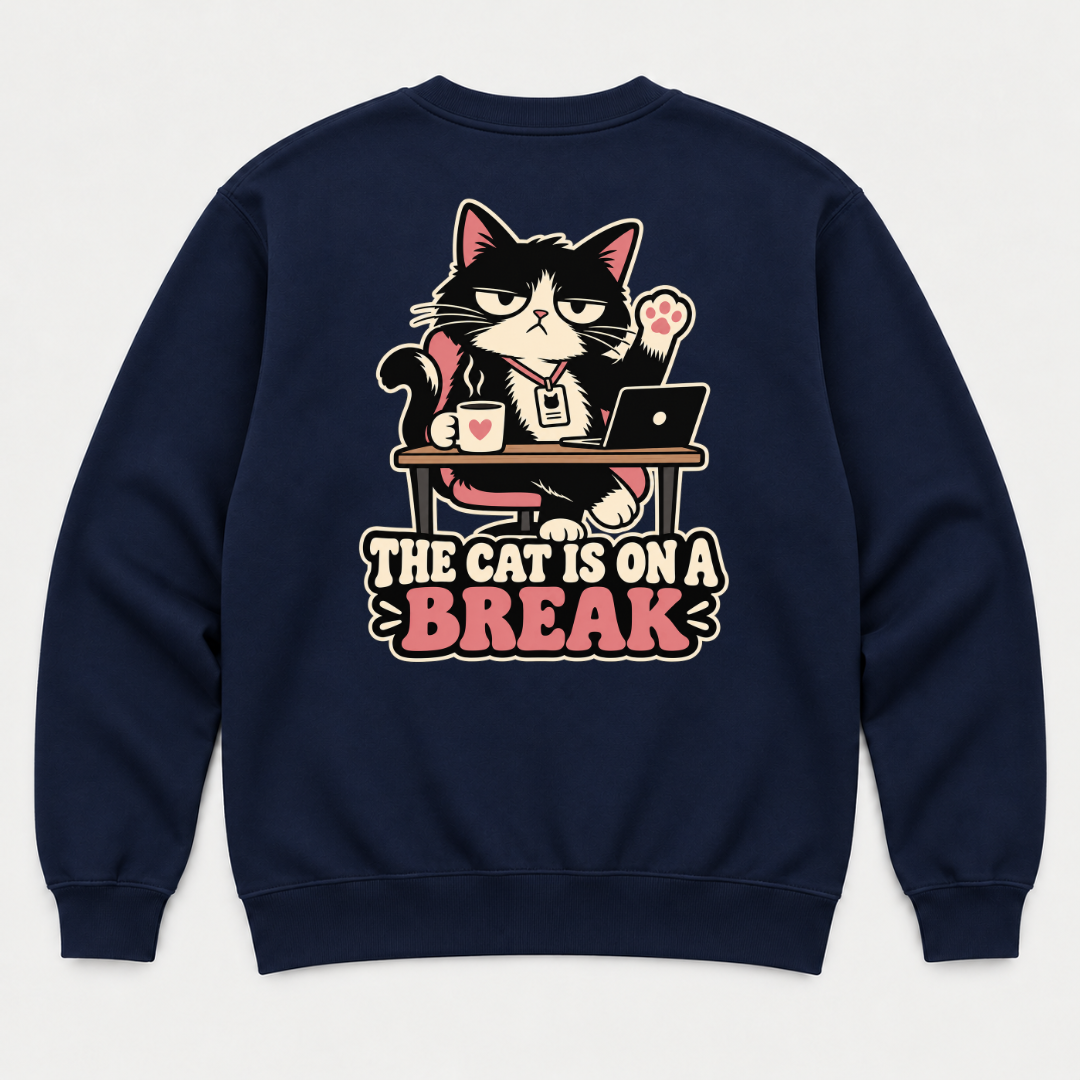 The Cat Is on a Break Graphic - T-Shirt, Hoodie & Sweatshirt — sweatshirt mockup, Navy shirt
