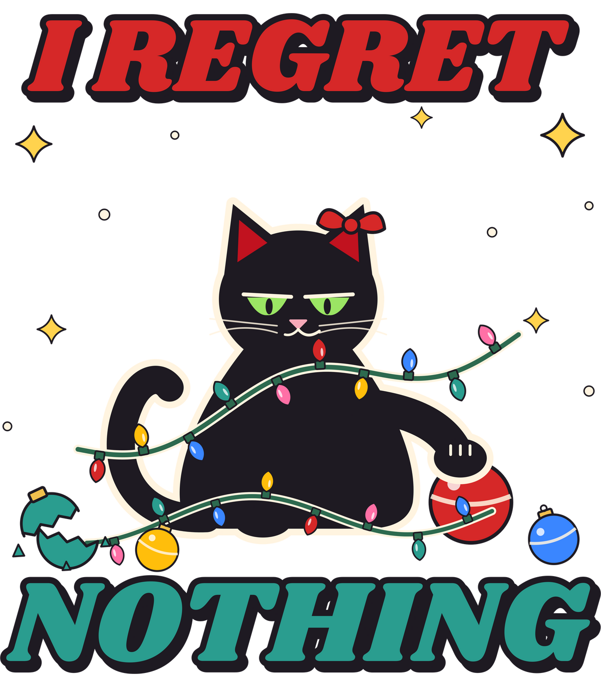 I Regret Nothing Christmas Cat Shirt – Funny Black Cat Holiday Tee & Sweatshirt