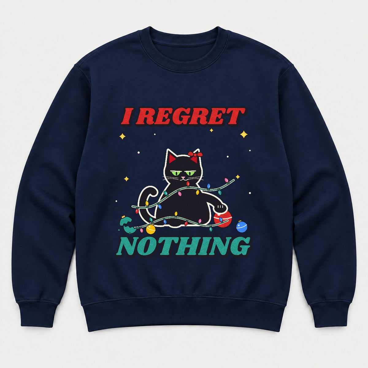 I Regret Nothing Christmas Cat Shirt – Funny Black Cat Holiday Tee & Sweatshirt