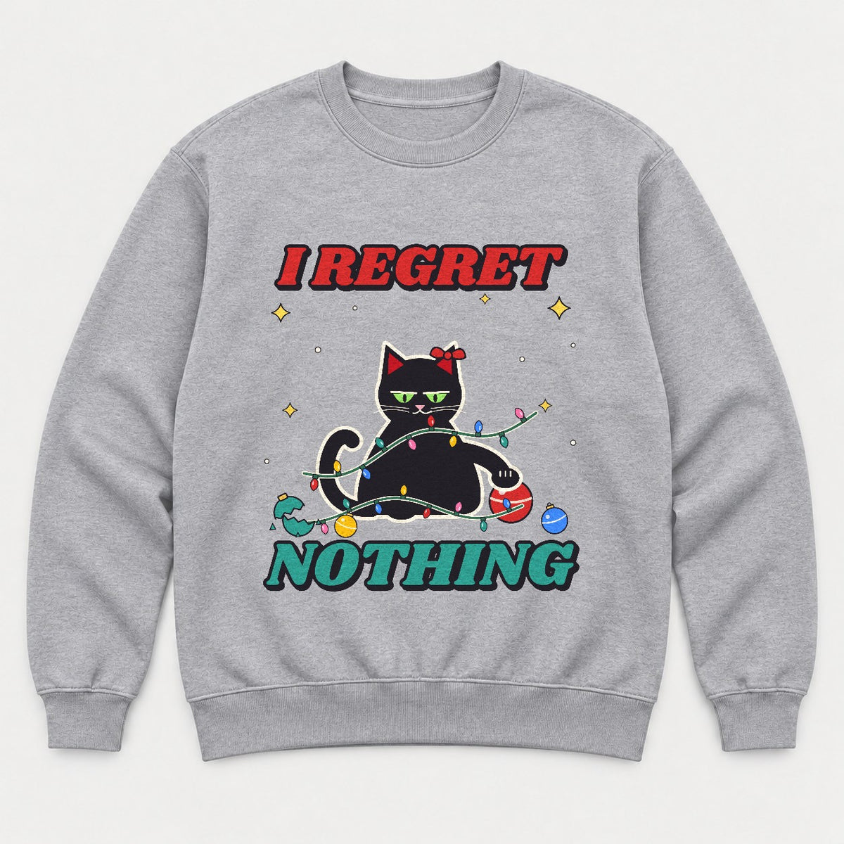I Regret Nothing Christmas Cat Shirt – Funny Black Cat Holiday Tee & Sweatshirt
