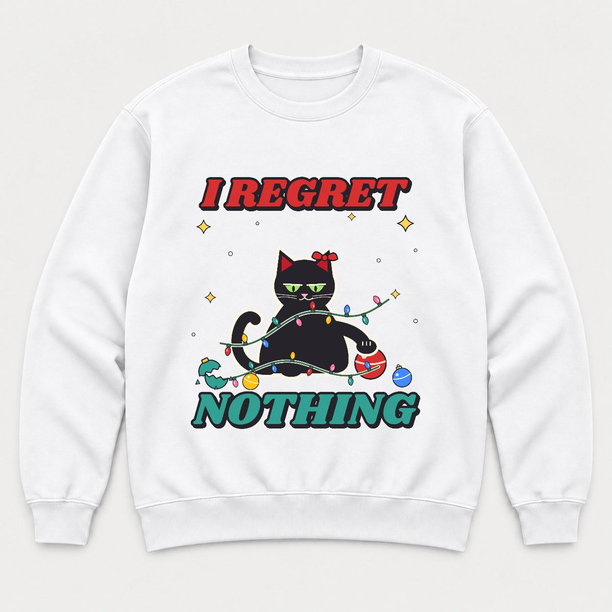 I Regret Nothing Christmas Cat Shirt – Funny Black Cat Holiday Tee & Sweatshirt