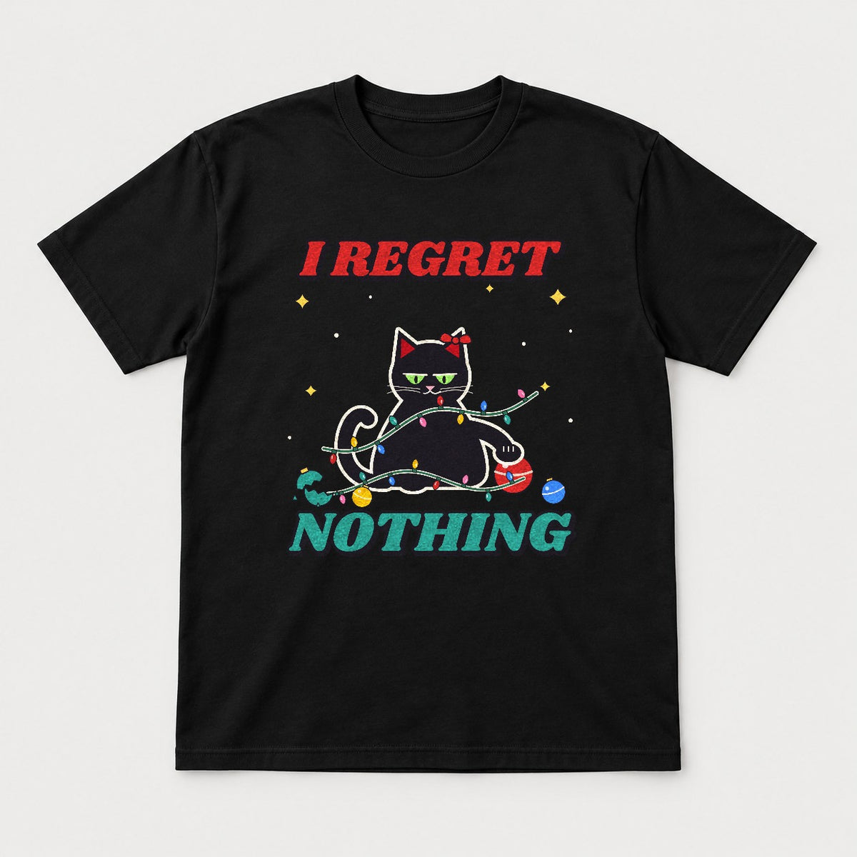 I Regret Nothing Christmas Cat Shirt – Funny Black Cat Holiday Tee & Sweatshirt