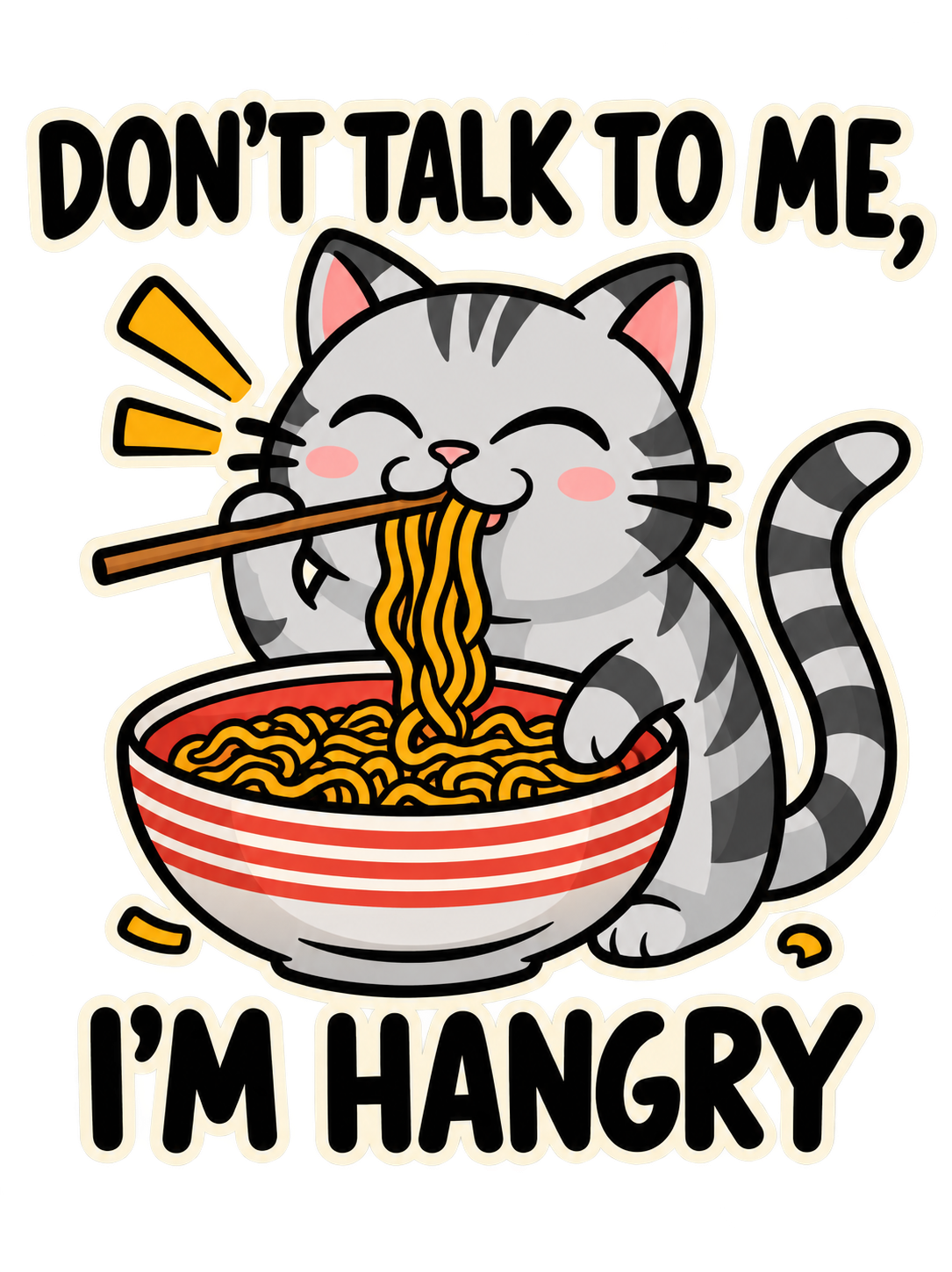 I’m Hangry Noodle Cat Graphic T-Shirt & Sweatshirt