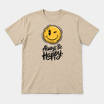 Always Be Happy Winking Smiley Face Graphic T-Shirt & Sweatshirt - Tshirt Sand Front