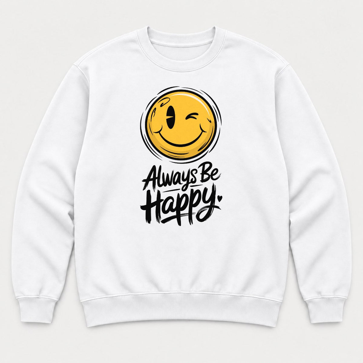 Always Be Happy Winking Smiley Face Graphic T-Shirt & Sweatshirt - Sweatshirt White Front