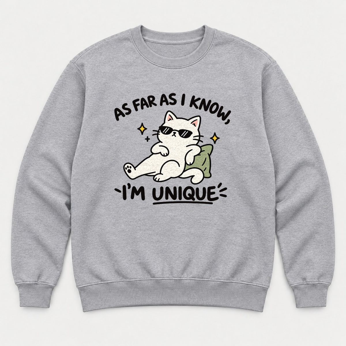 As Far As I Know, I'm Unique Funny Cool Cat Graphic T-Shirt & Sweatshirt - Sweatshirt Sport Grey Front