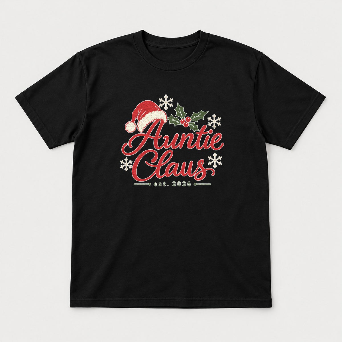 Auntie Claus Christmas Santa Hat Graphic T-Shirt & Sweatshirt - Tshirt Black Front