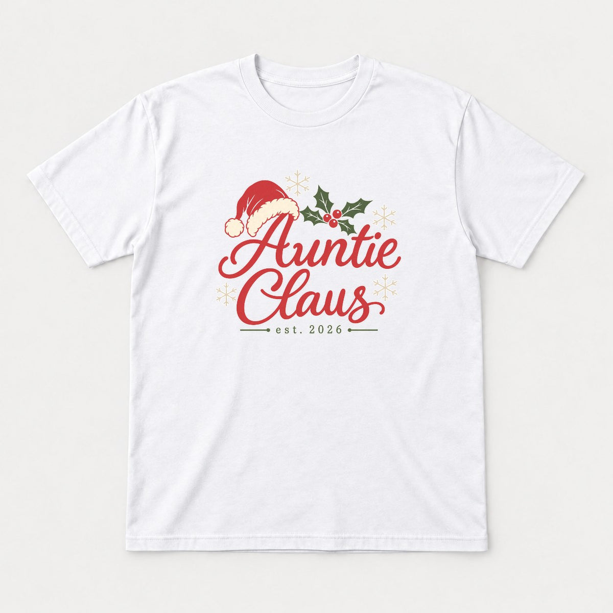 Auntie Claus Christmas Santa Hat Graphic T-Shirt & Sweatshirt - Tshirt White Front