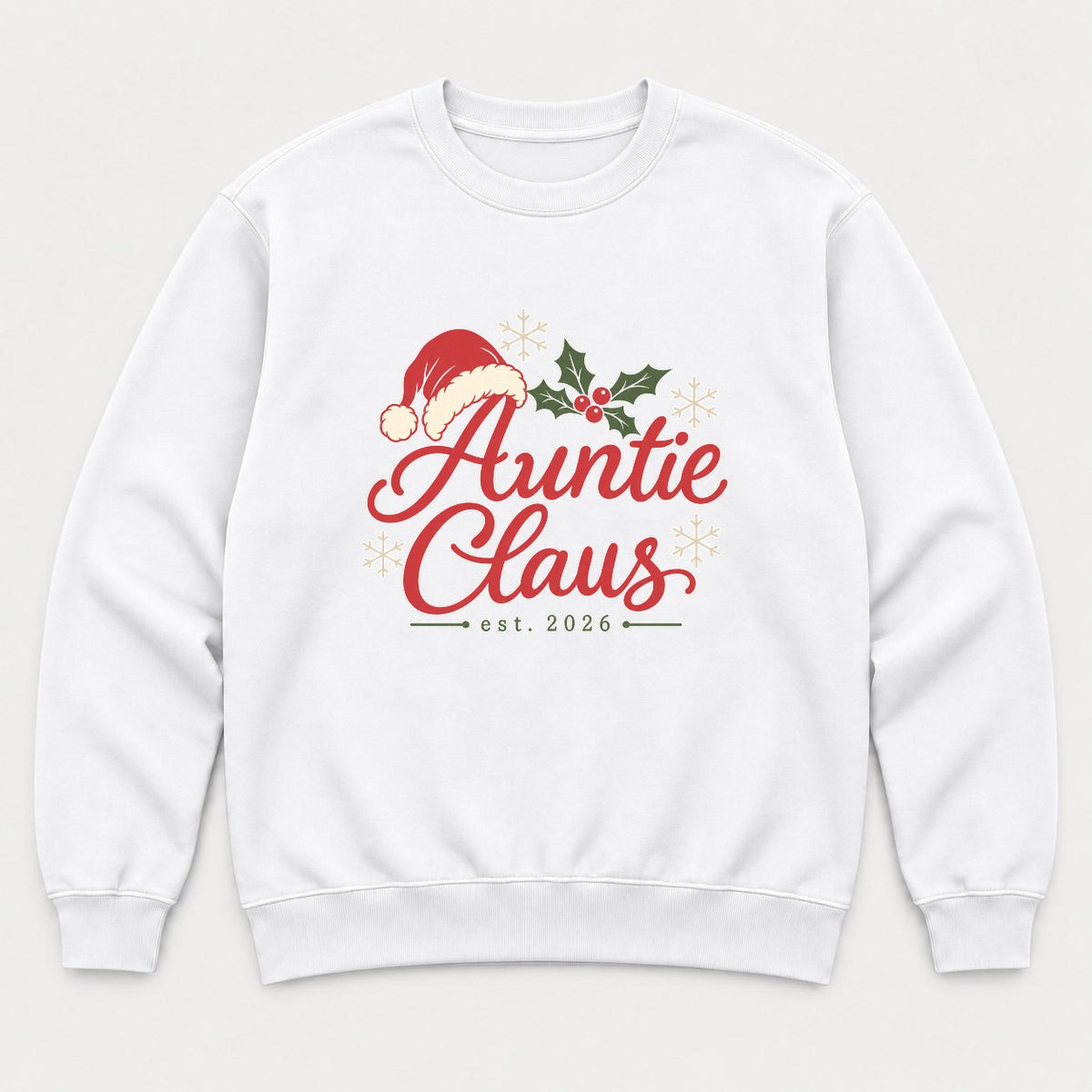 Auntie Claus Christmas Santa Hat Graphic T-Shirt & Sweatshirt - Sweatshirt White Front