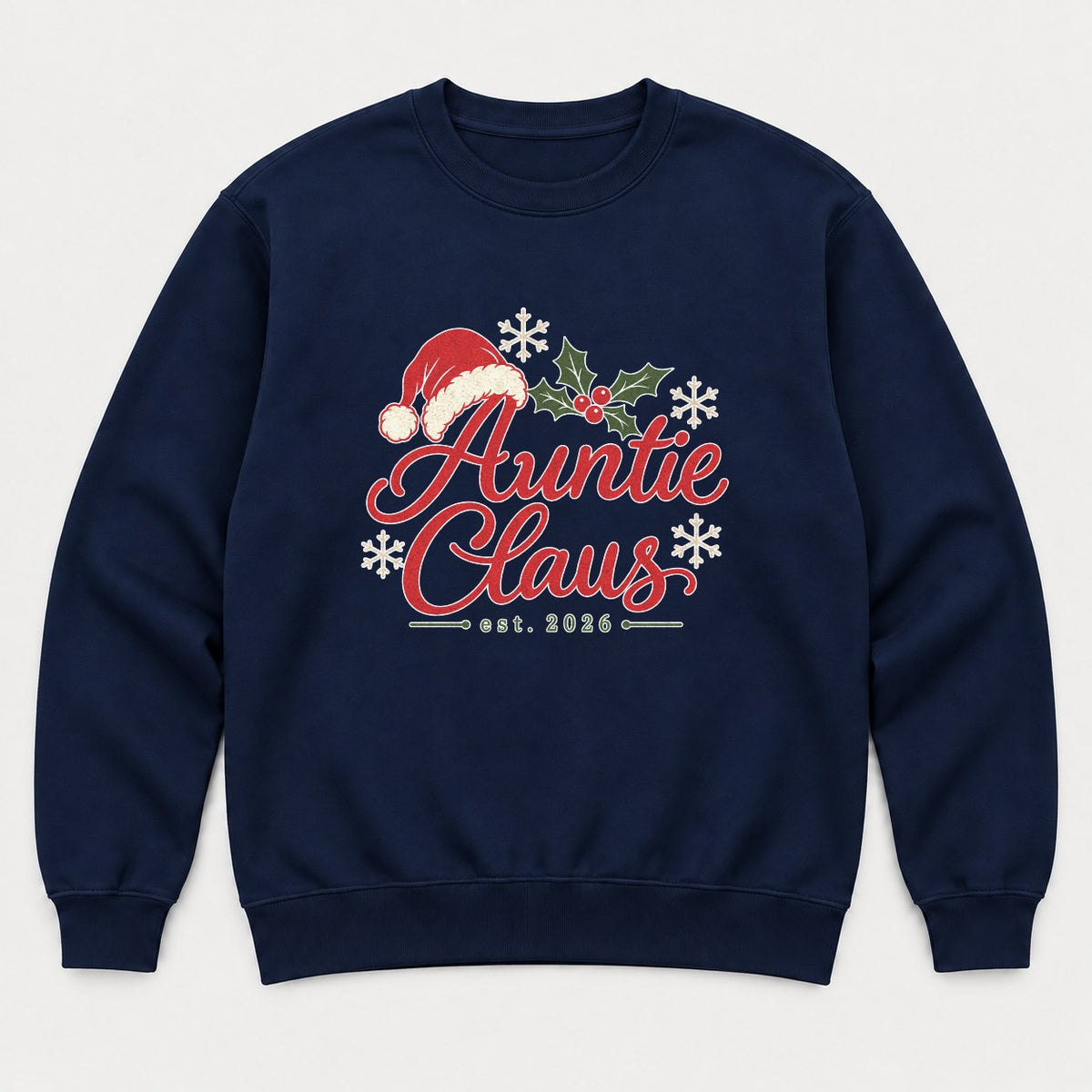 Auntie Claus Christmas Santa Hat Graphic T-Shirt & Sweatshirt - Sweatshirt Navy Front