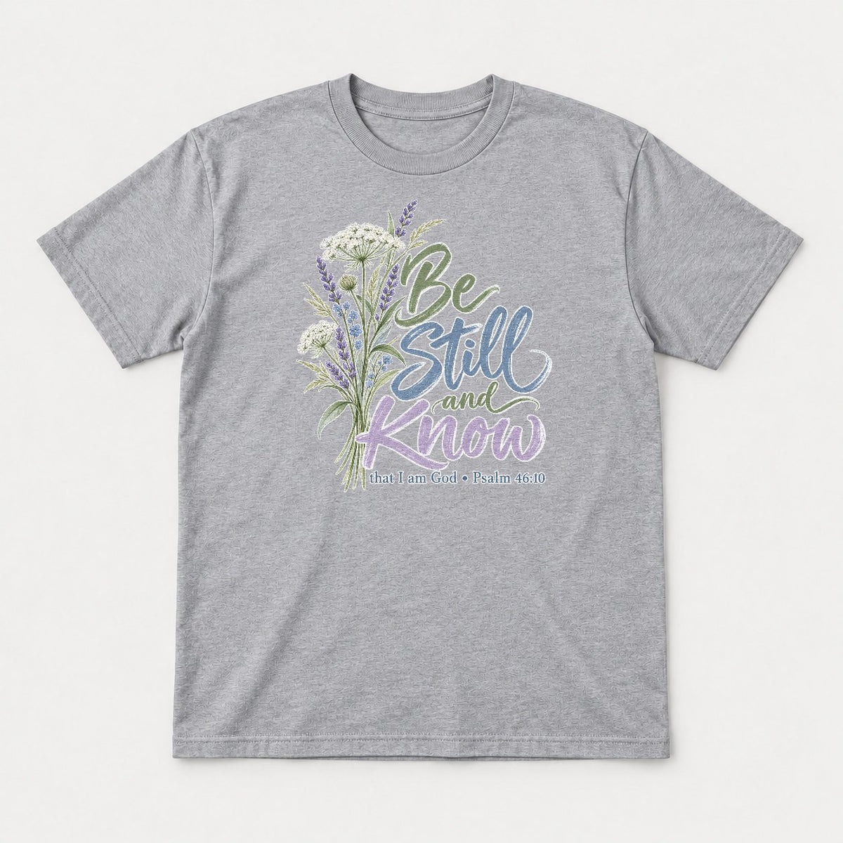 Be Still and Know Wildflower Lavender Graphic T-Shirt & Sweatshirt - Tshirt Sport Grey Front