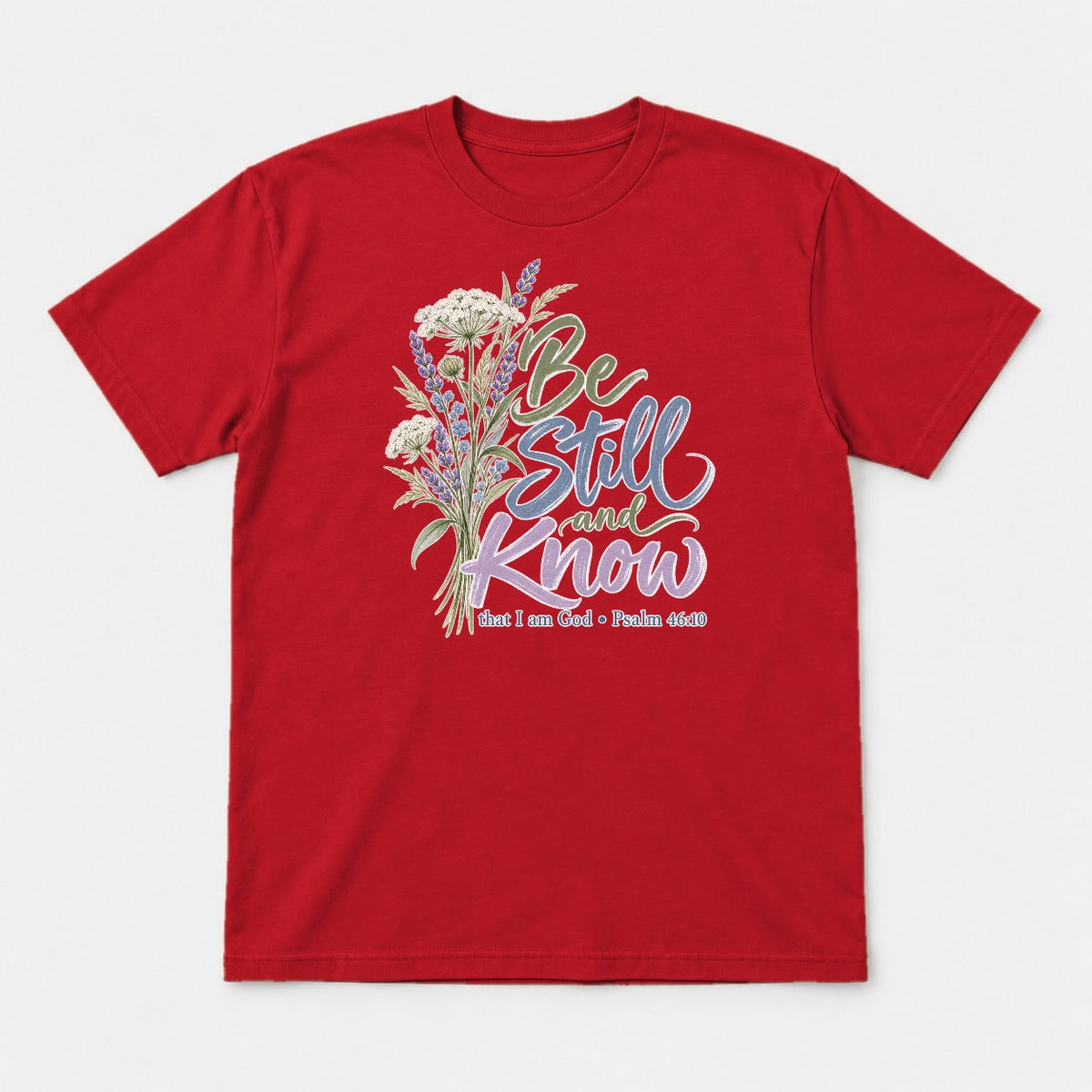 Be Still and Know Wildflower Lavender Graphic T-Shirt & Sweatshirt - Tshirt Red Front