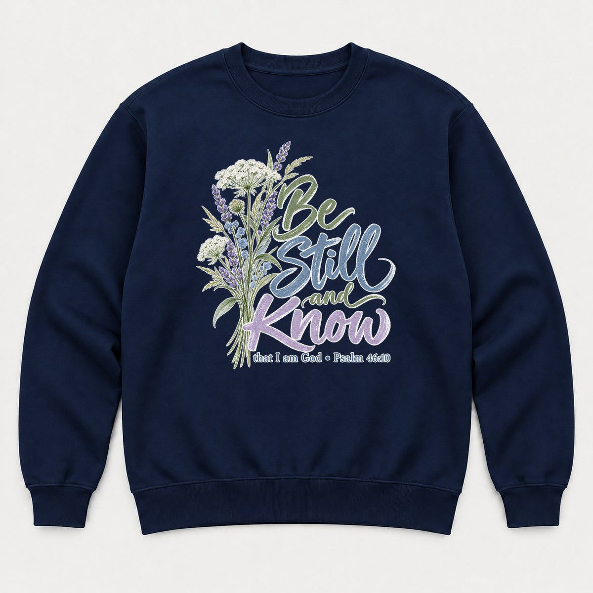 Be Still and Know Wildflower Lavender Graphic T-Shirt & Sweatshirt - Sweatshirt Navy Front