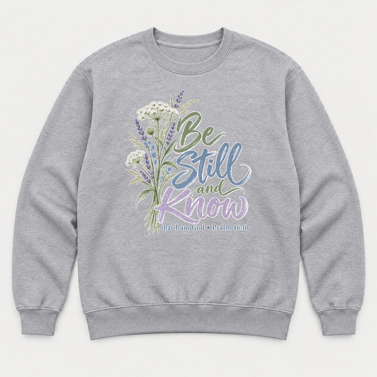 Be Still and Know Wildflower Lavender Graphic T-Shirt & Sweatshirt - Sweatshirt Sport Grey Front