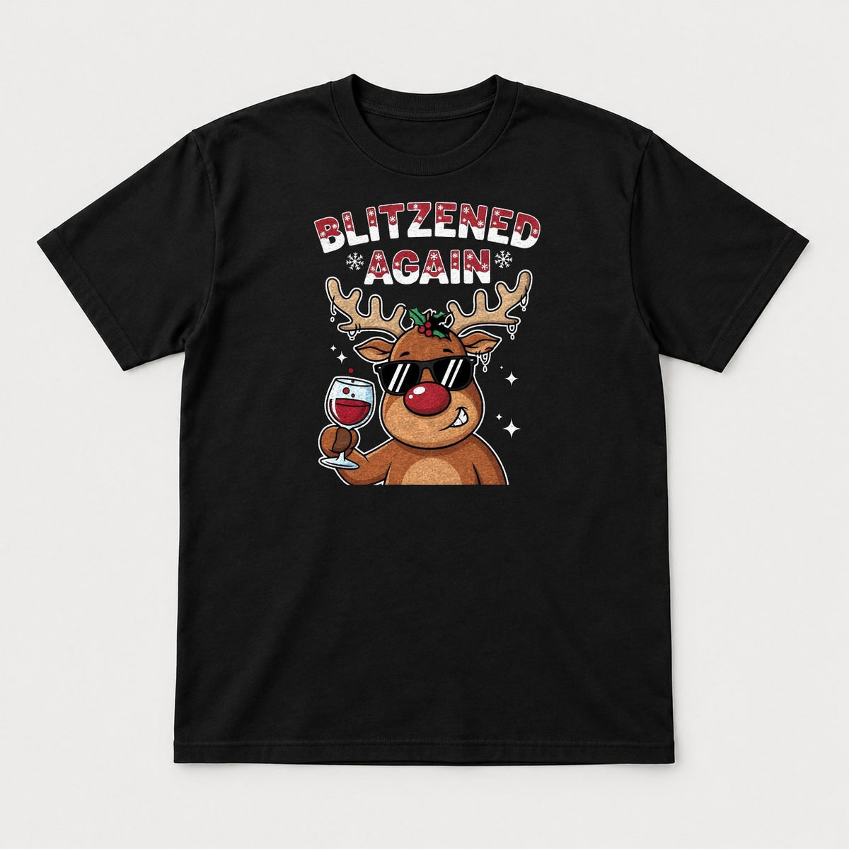 Blitzened Again Funny Reindeer Wine Christmas Graphic T-Shirt & Sweatshirt - Tshirt Black Front