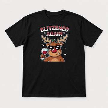 Blitzened Again Funny Reindeer Wine Christmas Graphic T-Shirt & Sweatshirt - Tshirt Black Front