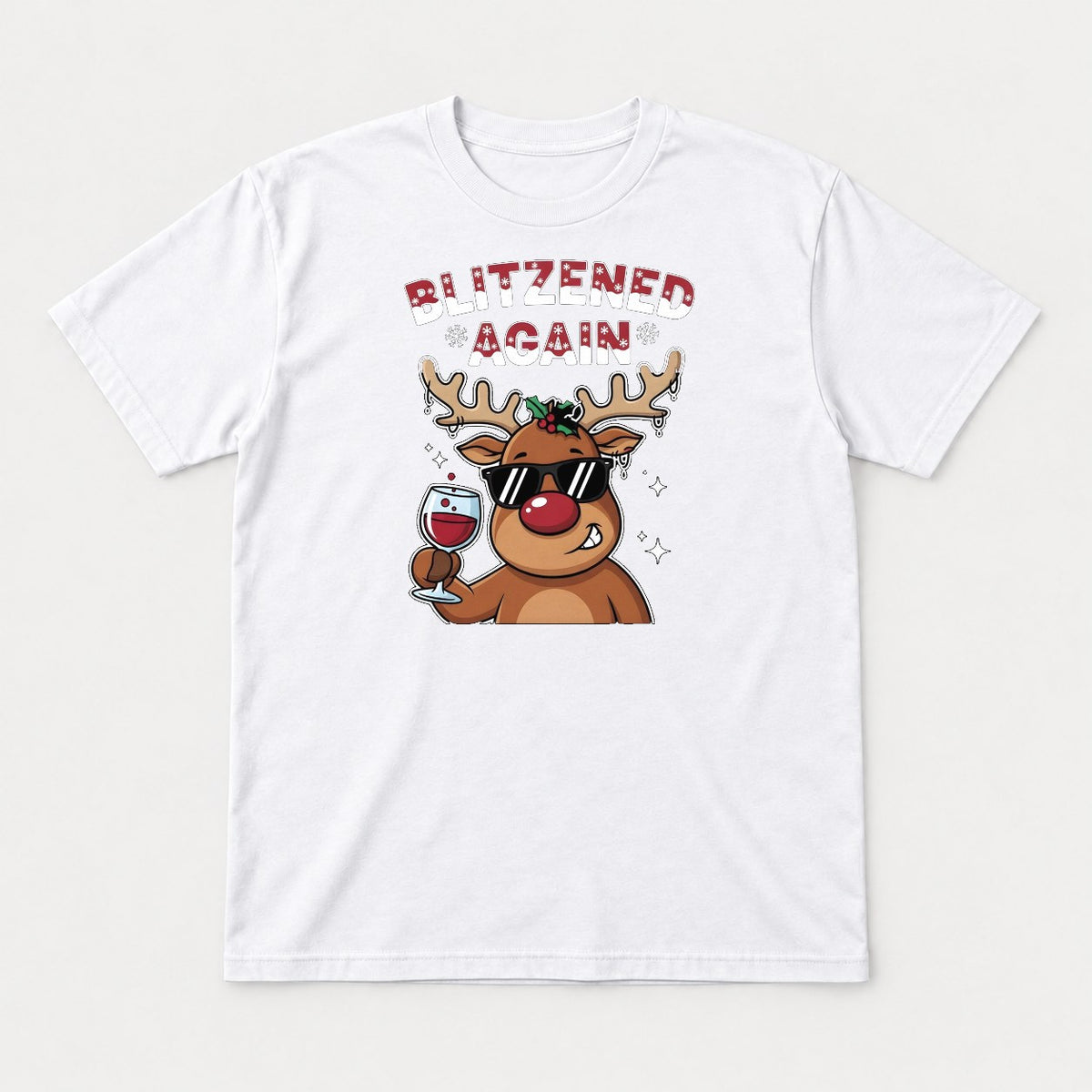 Blitzened Again Funny Reindeer Wine Christmas Graphic T-Shirt & Sweatshirt - Tshirt White Front