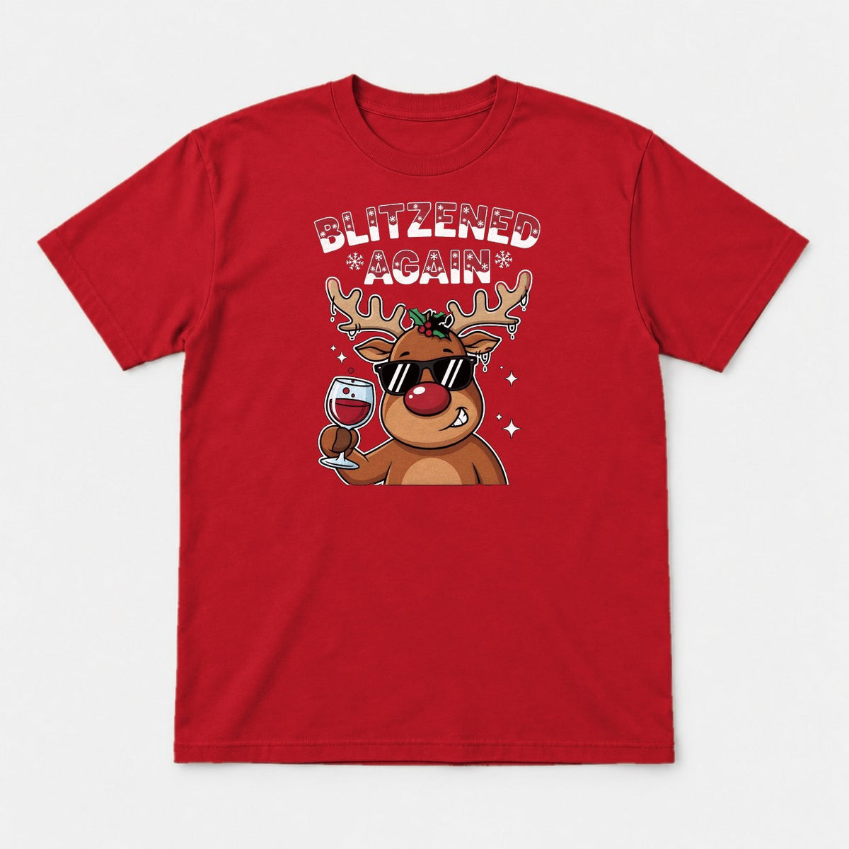 Blitzened Again Funny Reindeer Wine Christmas Graphic T-Shirt & Sweatshirt - Tshirt Red Front