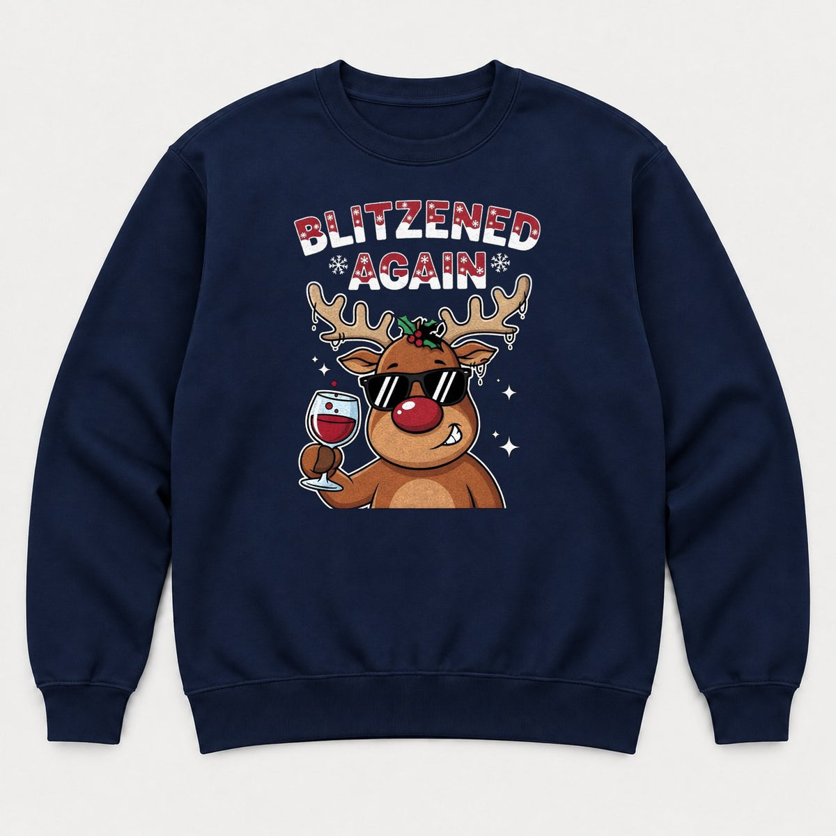 Blitzened Again Funny Reindeer Wine Christmas Graphic T-Shirt & Sweatshirt - Sweatshirt Navy Front
